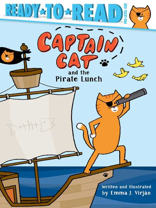 Title details for Captain Cat and the Pirate Lunch: Ready-to-Read Pre-Level 1 by Emma J. Virjan - Wait list